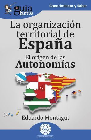 La organización territorial de España. El origen de las Autonomías