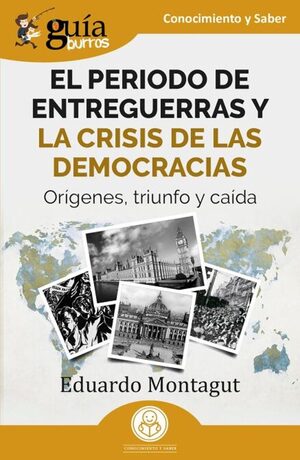 El periodo de entreguerras y las crisis de las democracias
