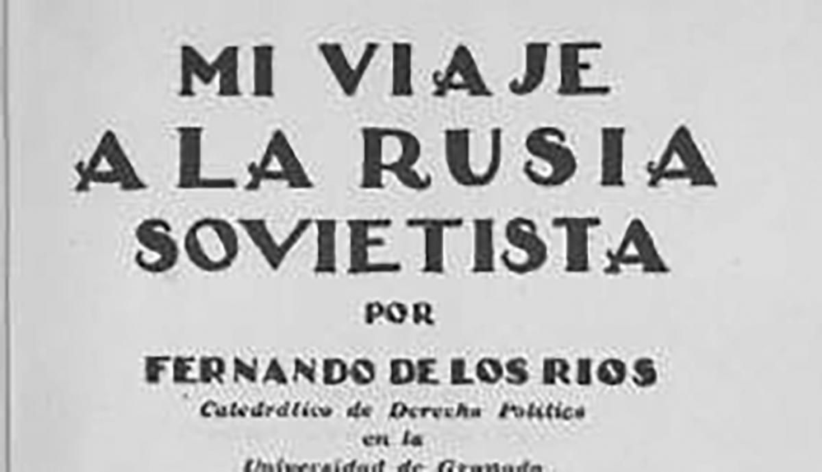 José Chueca y “Mi viaje a la Rusia Sovietista” de Fernando de los Ríos
