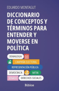 Diccionario de conceptos y términos para entender y moverse en política